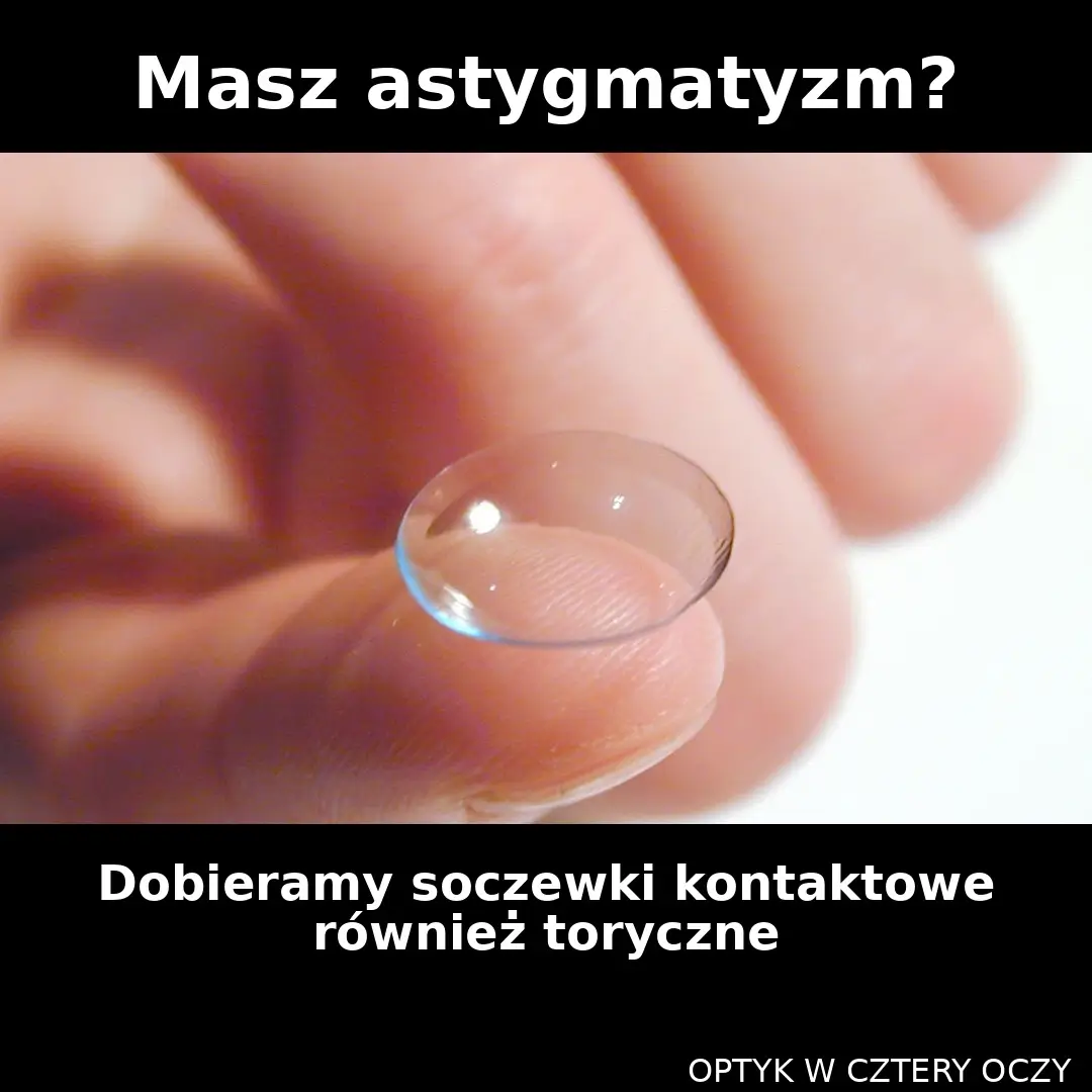 Soczewki toryczne astygmatyzm